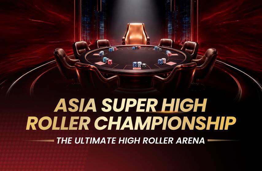 Weekly ¥800,000 GTD  Asia Super High Roller Championship 